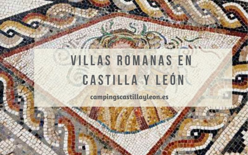 Villas Romanas y ruinas en Castilla y León